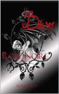 Rovi QUEEN - LE BAISER DE LA ROSE NOIRE T1