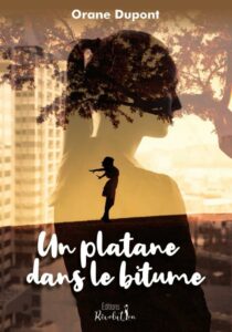 Orane DUPONT - un platane dans le bitume