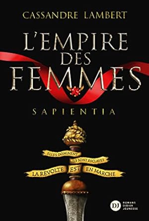 Cassandre LAMBERT - L'empire des femmes t1