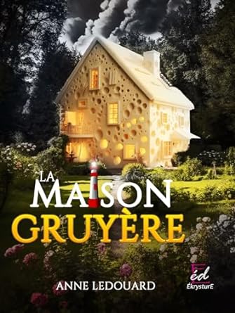 Anne LEDOUARD - LA MAISON GRUYERE