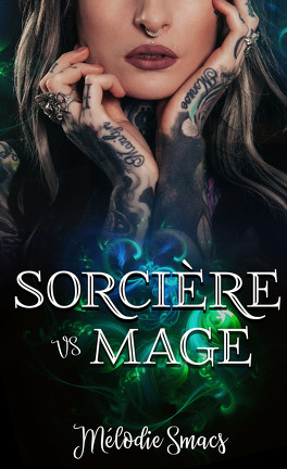 Mélodie SMACS - sorciere_vs_tome_1_sorciere_vs_mage