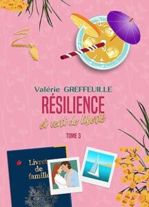 Valérie GREFFEUILLE - RESILIENCE T3