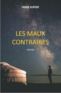 Orane DUPONT - Les maux contraires