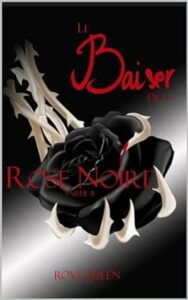 Rovi QUEEN - LE BAISER DE LA ROSE NOIRE T2