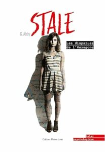 G. Abby STALE - LES DISPARUES DE L'HEXAGONE