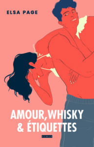 Elsa PAGE - Amours, whisky & étiquettes