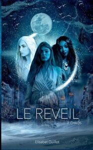 ELISABET GUILLOT - LE REVEIL TOME 2