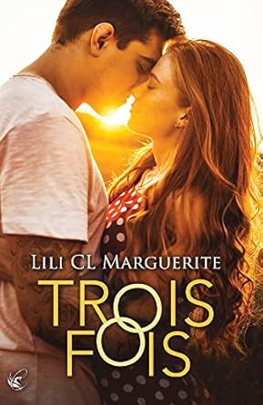 Lili CL Marguerite - TROIS FOIS